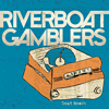 Riverboat Gamblers : Dead Roach